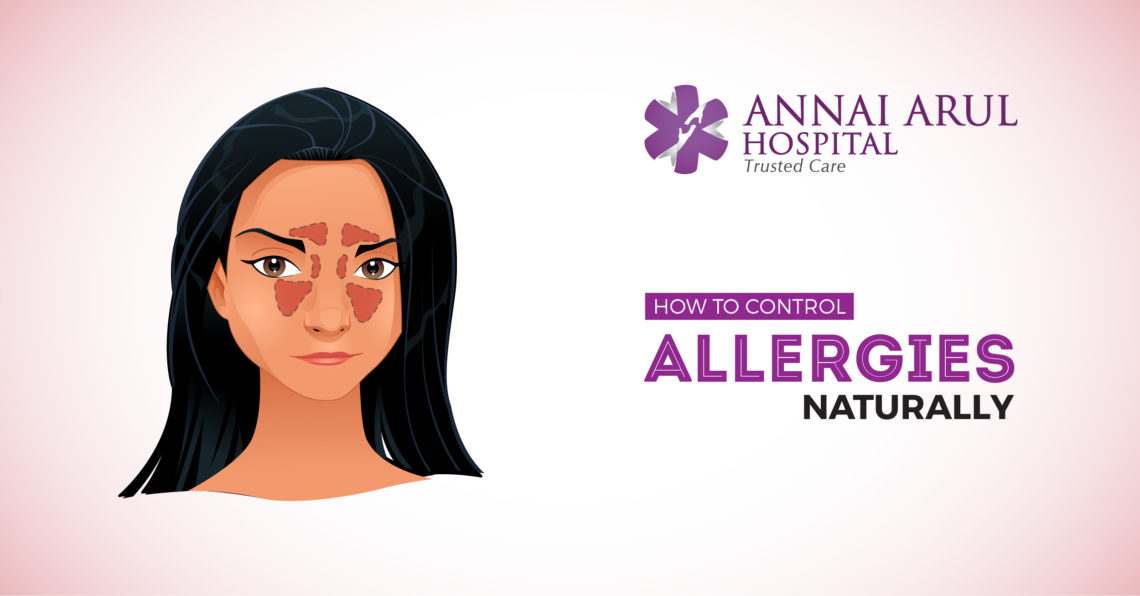 HOW TO CONTROL ALLERGIES NATURALLY Multispeciality Hospitals in Chennai